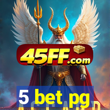 5 bet pg